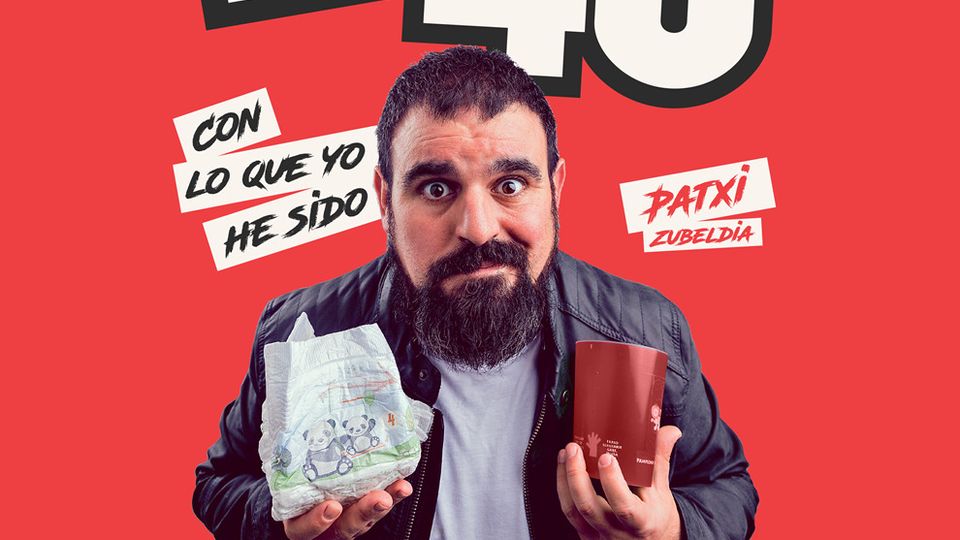 Los 40: con lo que yo he sido - Patxi Zubeldia