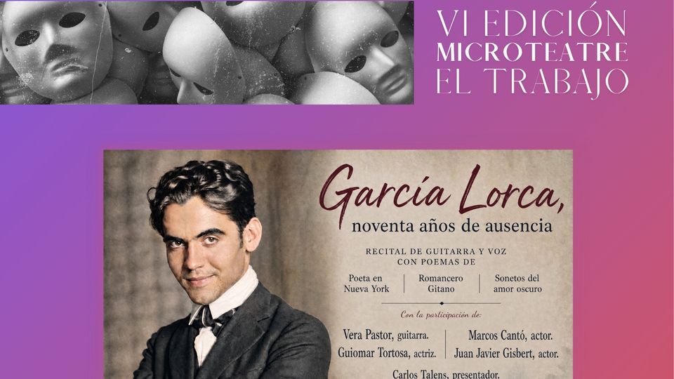 García Lorca, Noventa Años de Ausencia - Grup d'Actors Independents - VI Edición Microteatre El Trabajo