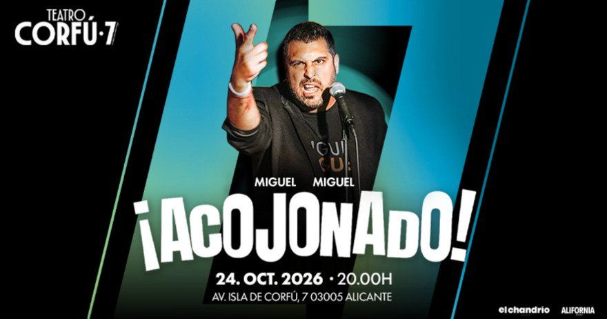 ¡Acojonado! Miguel Miguel en Alicante
