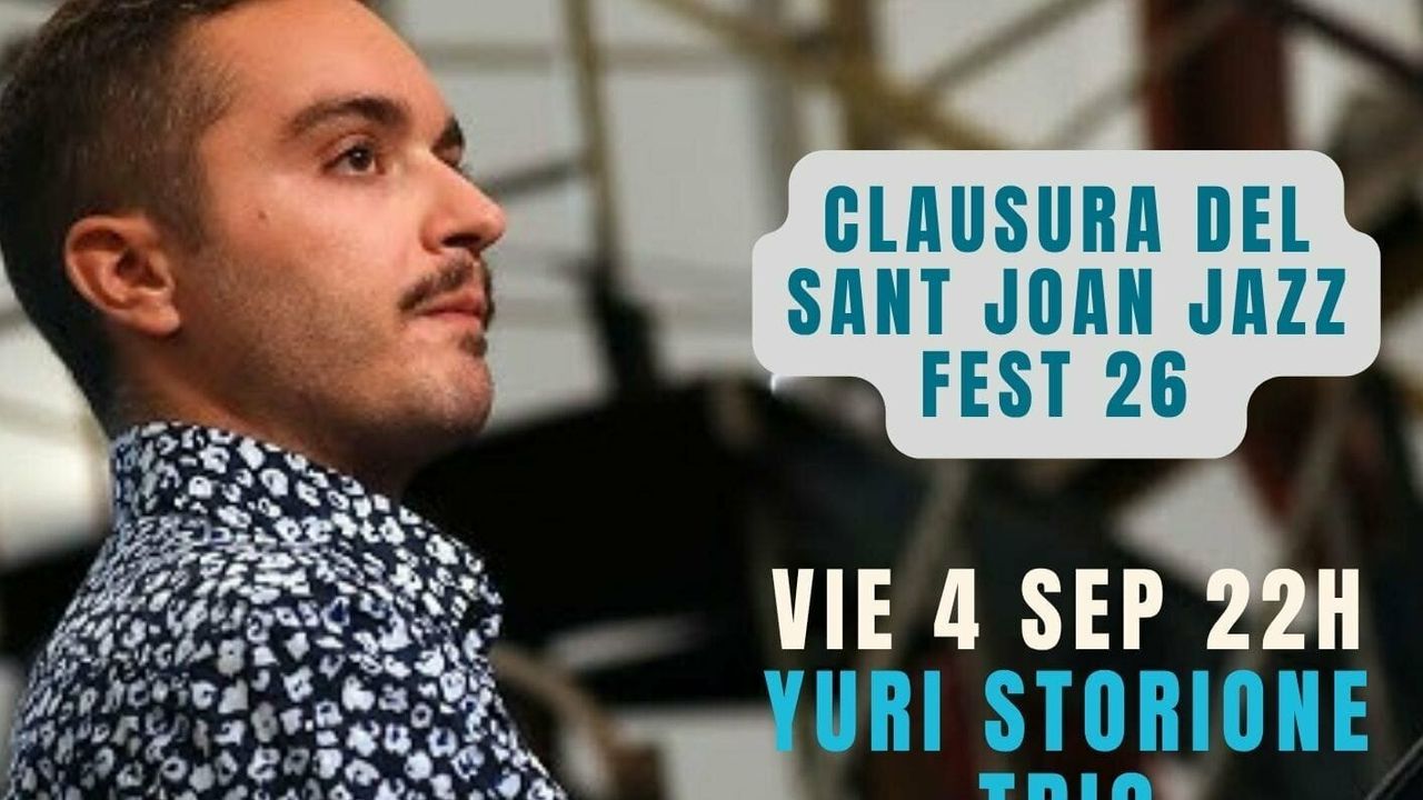 SANT JOAN JAZZ FEST- Clausura con Yuri Storione Trío